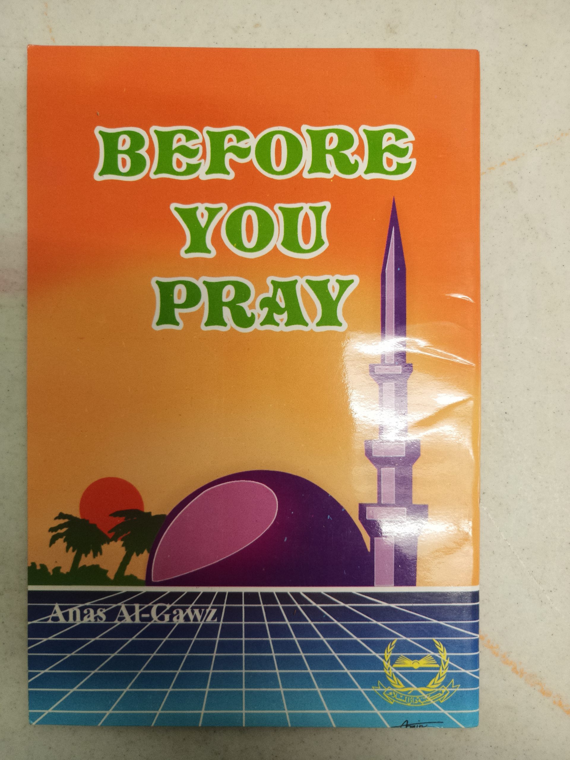 Before You Pray Islam Care Centre